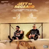 Jatt Da Recaard