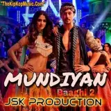 Mundiyan Baaghi 2 Remix
