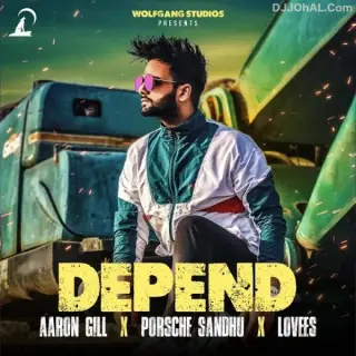 Depend Ft. Porsche Sandhu