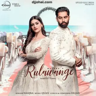 Rulawange Ft. Parmish Verma
