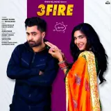 3 Fire Ft. Mista Baaz