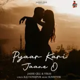 Pyaar Kari Jaane O Ft.Vikas