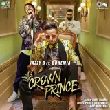 Crown Prince Ft. Bohemia