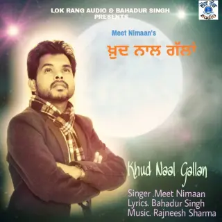 Khud Naal Gallan