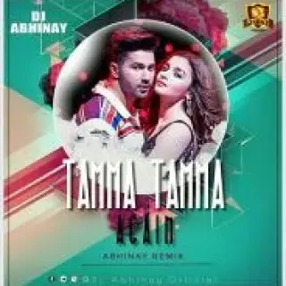 Tamma Tamma Again Remix