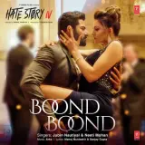Boond Boond Mein (Hate Story IV)