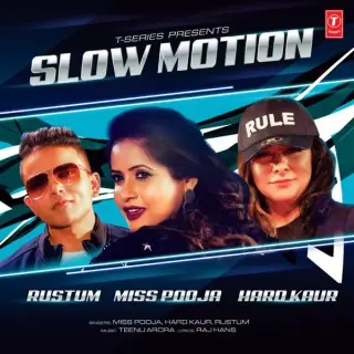 Slow Motion Ft. Rustum