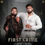 First Crime Ft. Shree Brar