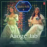 Aaoge Jab (T-Series Electro Folk)