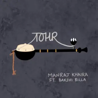 Tohr Ft. Manraj Khaira