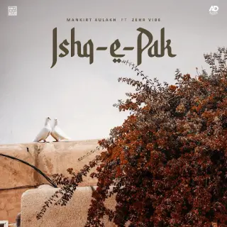 Ishq-E-Pak Ft. Zehr Vibe