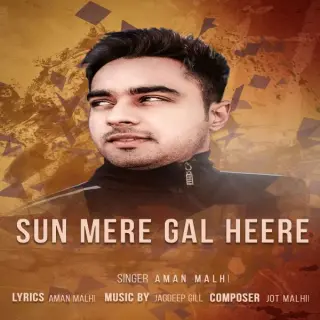 Sun Meri Gal Heere