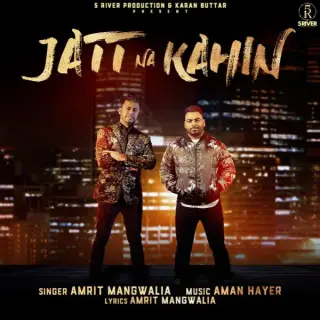 Jatt Na Kahin Ft. Aman Hayer