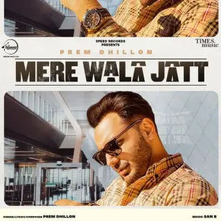 Mere Wala Jatt Ft. San B