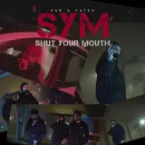 Shut Your Mouth Ft. Fateh