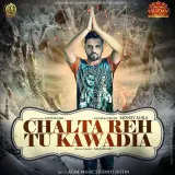 Chalta Reh Tu Kawadia
