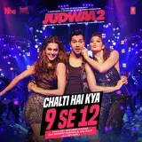 Chalti Hai Kya 9 Se 12 (Judwaa 2)