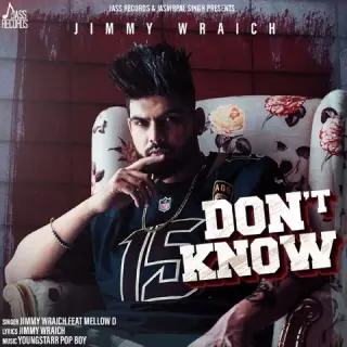 Dont Know Ft. Mellow D