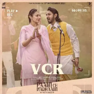 VCR (From Paani Ch Madhaani)