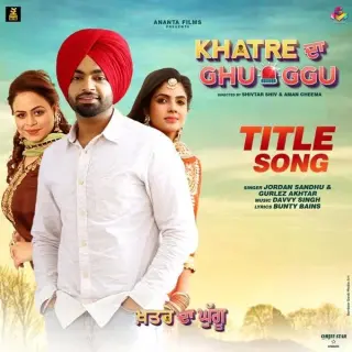 Khatre Da Ghuggu Title Song