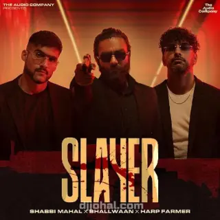 Slayer Ft. Bhallwaan