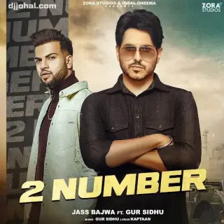 2 Number Ft. Gur Sidhu