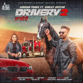 Drivery 2 Ft.Gurlez Akhtar