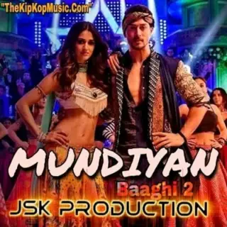 Mundiyan Baaghi 2 Remix