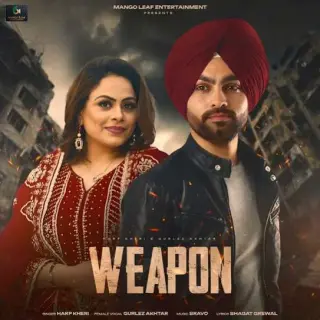Weapon Ft. Gurlez Akhtar