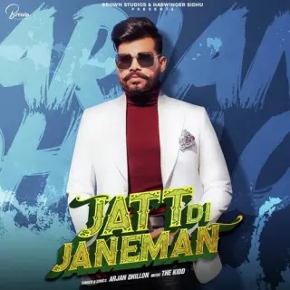 Jatt Di Janeman Ft. The Kidd