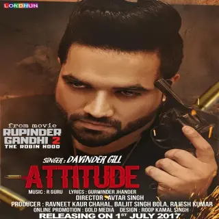 Attitude (Rupinder Gandhi 2 The Robinhood)