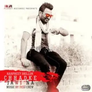 Chhadke Jawi Na Ft. Desi Crew (2014)