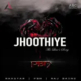 Jhoothiye Ft. Raxstar