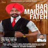 Har Maidan Fateh - Ravi Khawajka