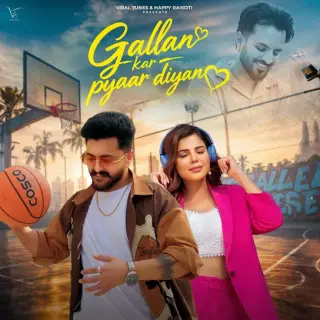 Gallan Kar Pyaar Diyan
