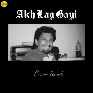 Akh Lag Gayi (Remix)