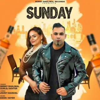 Sunday Ft. Gurlej Akhter