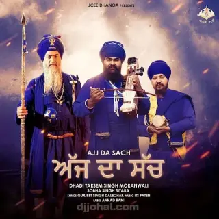 Ajj Da Sach