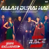 Allah Duhai Hai (Race 3)