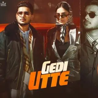 Gedi Utte Ft. Sargi Maan