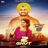 2 Ghut Ft. Kirat Maan