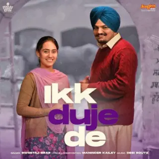 Ikk Duje De (From Moosa Jatt)