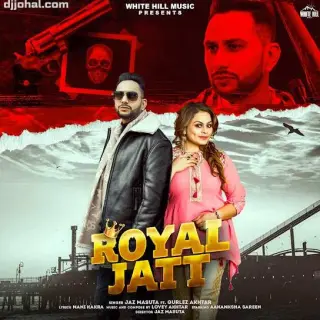 Royal Jatt Ft. Gurlez Akhtar