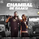 Chambal De Daaku Ft. Deepak Dhillon