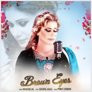 Brown Eyes Ft. Prince Ghuman