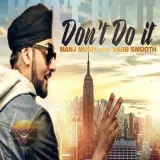 Dont Do it (feat. Sarb Smooth)