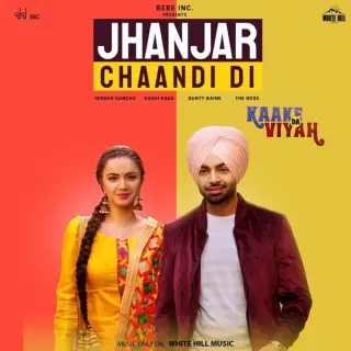 Jhanjar Chaandi Di (Kaake Da Viyah)