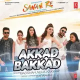 Akkad Bakkad Ft. Badshah