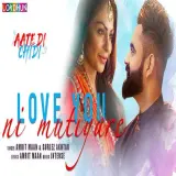 Love You Ni Mutiyare (Aate Di Chidi)