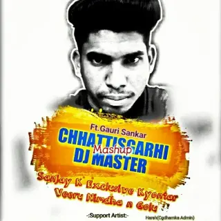 Chhattisgarhi DJ Master Mashup